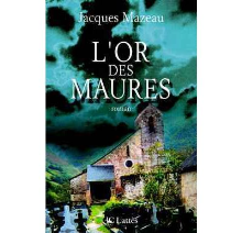 L'or des Maures